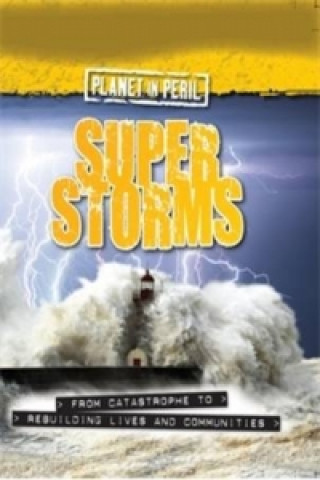 Книга Planet in Peril: Super Storms Cath Senker