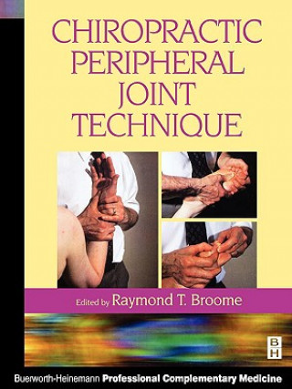 Kniha Chiropractic Peripheral Joint Technique Broome Raymond