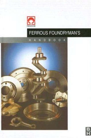 Kniha Foseco Ferrous Foundryman's Handbook John R. Brown