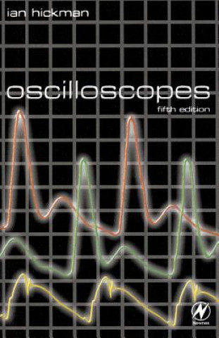 Kniha Oscilloscopes Ian Hickman