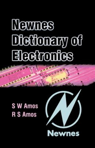 Kniha Newnes Dictionary of Electronics S.W. Amos