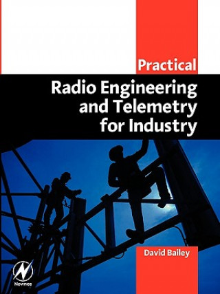 Buch Practical Radio Engineering and Telemetry for Industry David Bailey