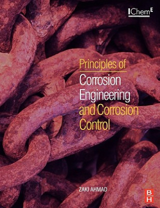 Könyv Principles of Corrosion Engineering and Corrosion Control Zaki Ahmad