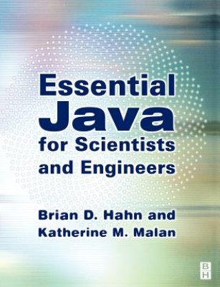 Kniha Essential Java for Scientists and Engineers Brian D. Hahn