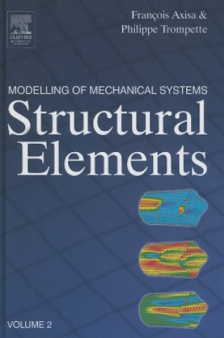 Книга Modelling of Mechanical Systems: Structural Elements Francois Axisa