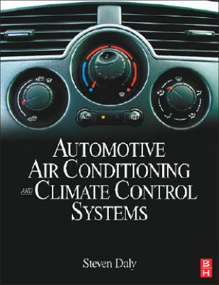 Könyv Automotive Air Conditioning and Climate Control Systems Steven Daly