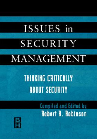 Knjiga Issues in Security Management Robert R. Robinson