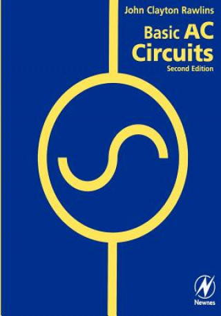 Knjiga Basic AC Circuits John Clayton Rawlins