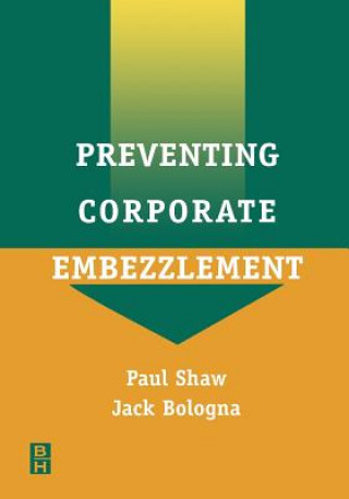 Könyv Preventing Corporate Embezzlement Paul Shaw