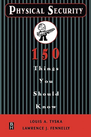 Boek Physical Security 150 Things You Should Know Louis A. Tyska