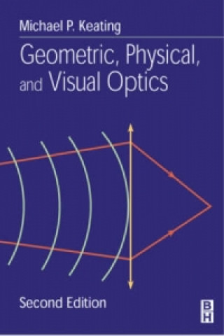 Carte Geometric, Physical, and Visual Optics Michael P. Keating