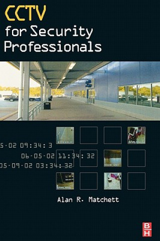 Книга CCTV for Security Professionals Alan Matchett