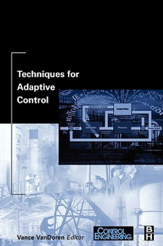 Kniha Techniques for Adaptive Control Control Engineering Magazine