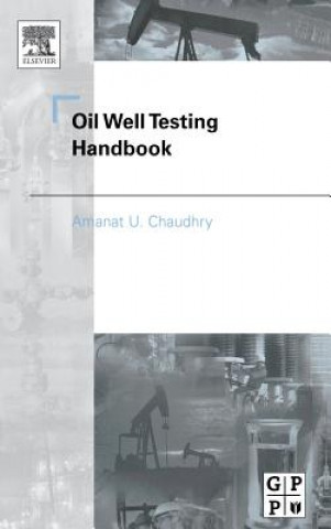 Könyv Oil Well Testing Handbook Amanat Chaudhry