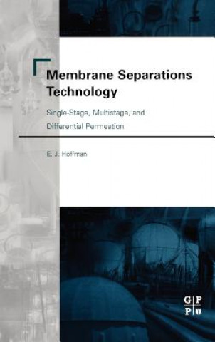 Kniha Membrane Separations Technology E.J. Hoffman