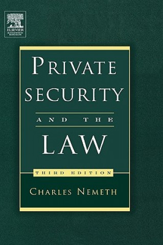 Carte Private Security and the Law Charles P. Nemeth