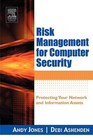 Kniha Risk Management for Computer Security Debi Ashenden