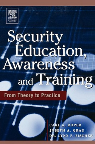 Book Security Education, Awareness and Training Carl Roper