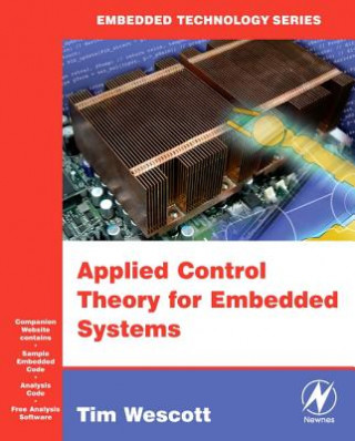 Könyv Applied Control Theory for Embedded Systems Tim Wescott