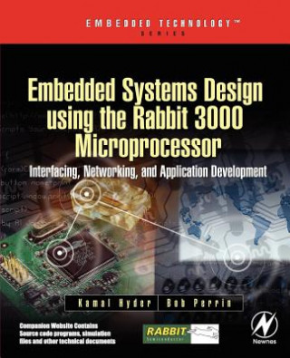 Książka Embedded Systems Design using the Rabbit 3000 Microprocessor Kamal Hyder