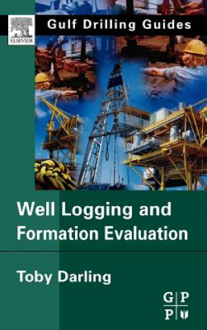 Carte Well Logging and Formation Evaluation Toby Darling
