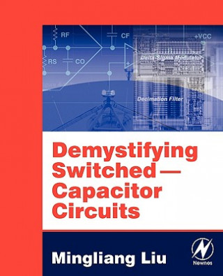 Libro Demystifying Switched Capacitor Circuits Mingliang (Michael) Liu