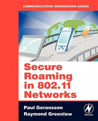 Kniha Secure Roaming in 802.11 Networks Paul Goransson