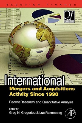 Kniha International Mergers and Acquisitions Activity Since 1990 Greg N. Gregoriou