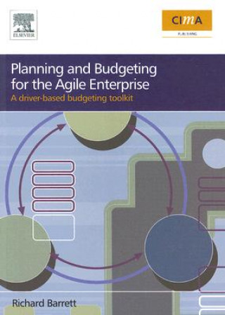 Könyv Planning and Budgeting for the Agile Enterprise Richard Barrett