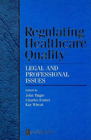 Carte Regulating Healthcare Quality Charles Foster