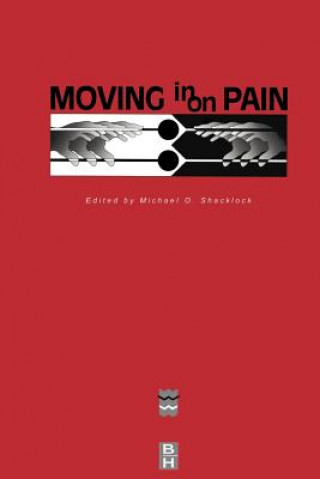 Könyv Moving in on Pain Michael Shacklock