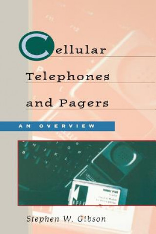 Książka Cellular Telephones and Pagers Stephen W. Gibson