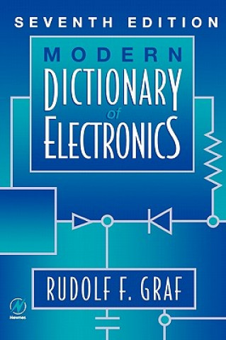 Kniha Modern Dictionary of Electronics Rudolf F. Graf