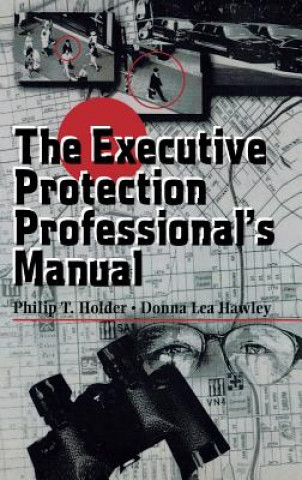 Książka Executive Protection Professional's Manual Philip T. Holder