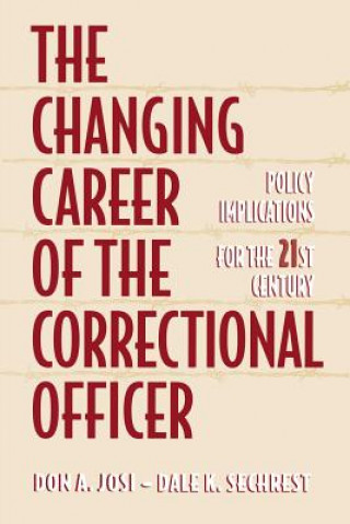 Kniha Changing Career of the Correctional Officer Don A. Josi