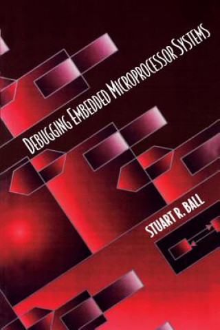 Книга Debugging Embedded Microprocessor Systems Stuart Ball