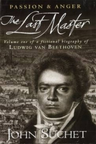 Buch Last Master: Passion And Anger John Suchet
