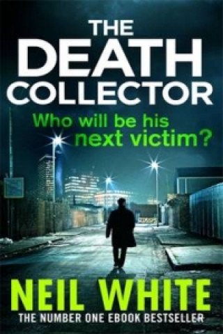Kniha Death Collector Neil White