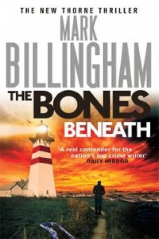 Könyv Bones Beneath Mark Billingham