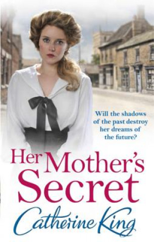 Kniha Her Mother's Secret Catherine King