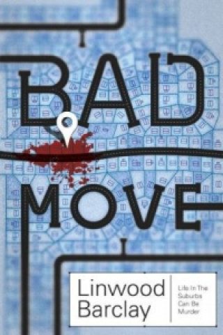 Kniha Bad Move Linwood Barclay