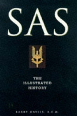 Kniha SAS: The Illustrated History Barry Davies