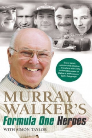 Könyv Murray Walker's Formula One Heroes Murray Walker