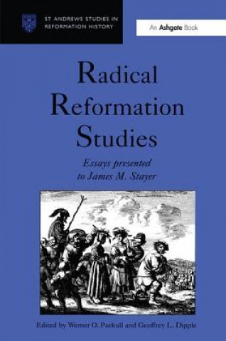 Knjiga Radical Reformation Studies Geoffrey L. Dipple