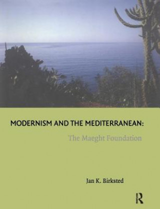 Knjiga Modernism and the Mediterranean Jan Birksted