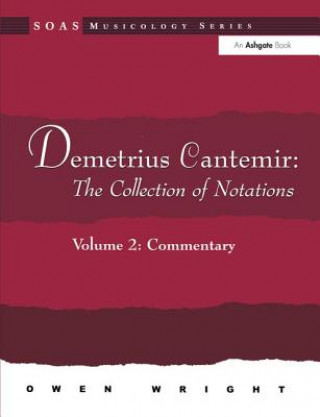 Book Demetrius Cantemir: The Collection of Notations Professor Owen Wright