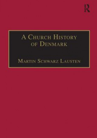 Carte Church History of Denmark Martin Schwartz-Lausten
