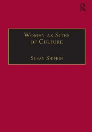 Kniha Women as Sites of Culture Susan Shifrin