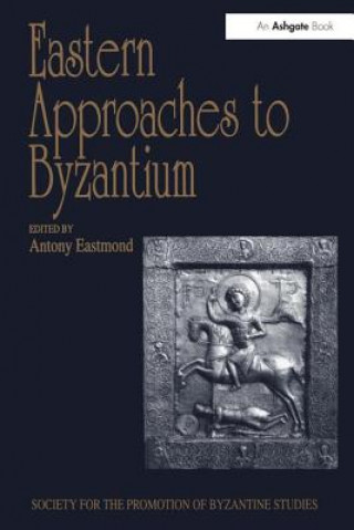 Carte Eastern Approaches to Byzantium 