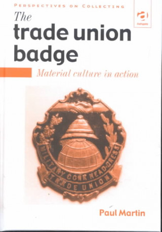 Carte The Trade Union Badge Paul Martin